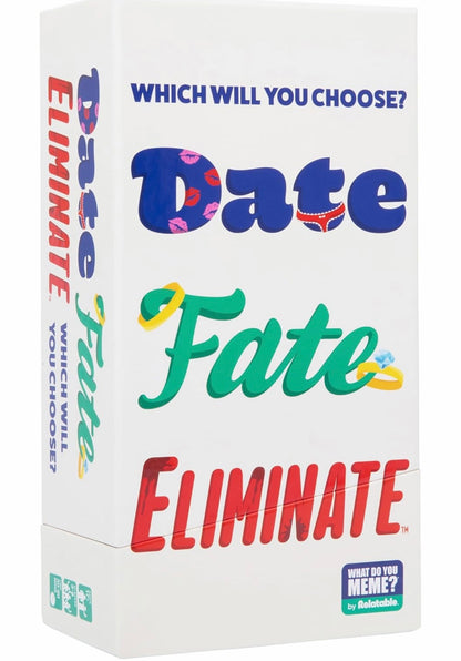 WHAT DO YOU MEME? Date Fate Eliminate — The Card Game That Tests Your Taste